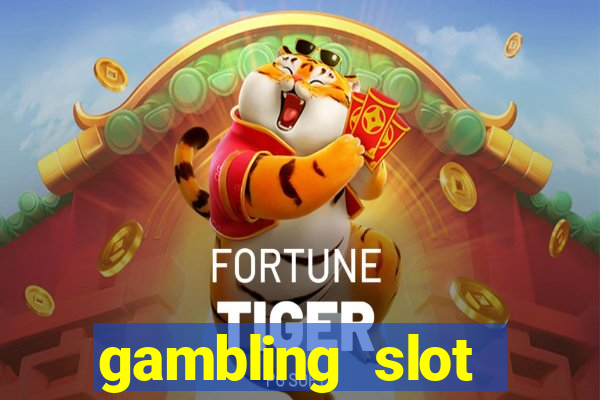 gambling slot machines online