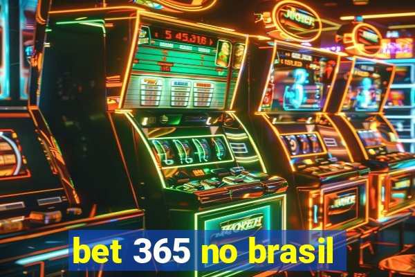 bet 365 no brasil