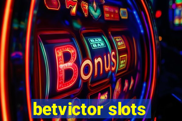 betvictor slots