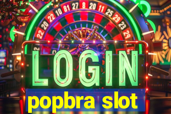 popbra slot