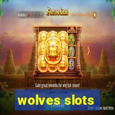 wolves slots