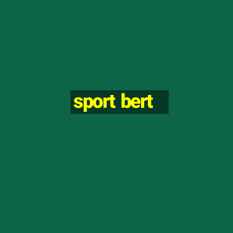 sport bert