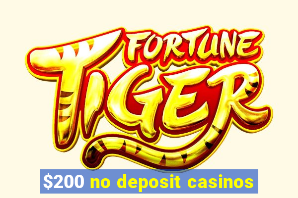 $200 no deposit casinos