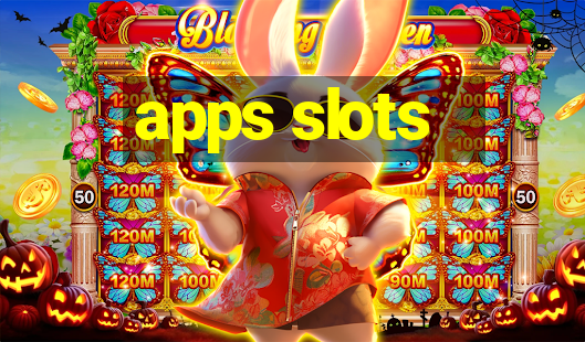 apps slots