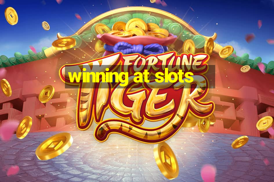 winning at slots