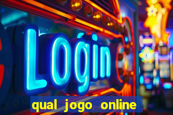 qual jogo online que ganha dinheiro de verdade