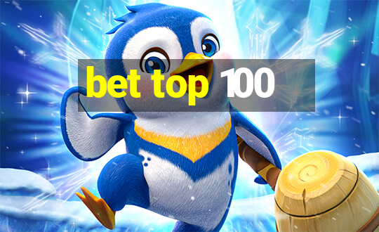 bet top 100