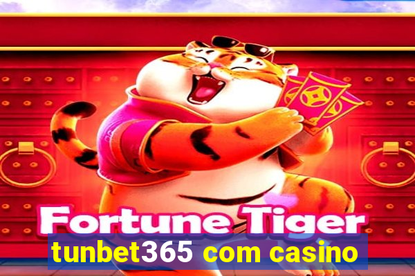 tunbet365 com casino