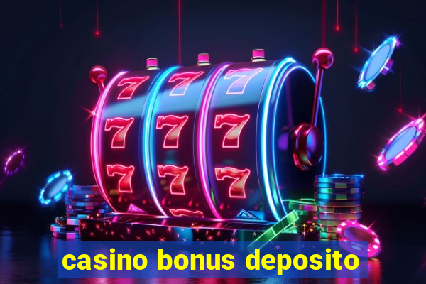 casino bonus deposito