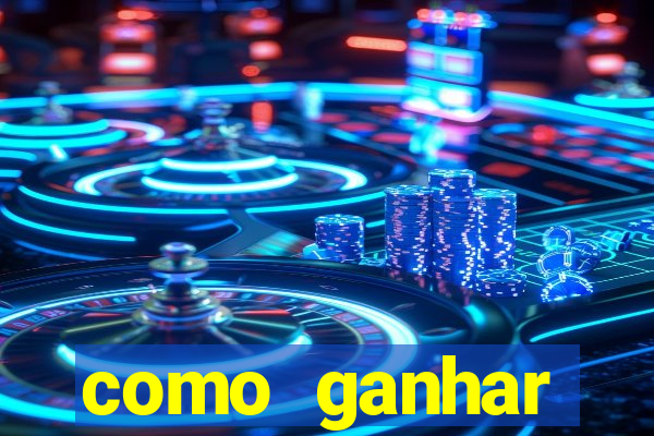 como ganhar dinheiro jogando tigrinho