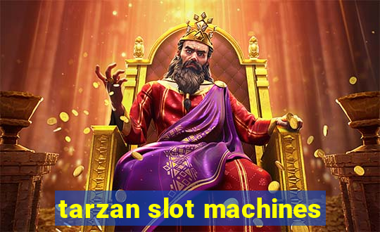 tarzan slot machines