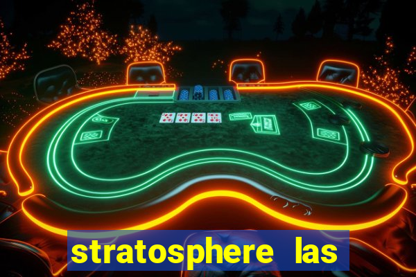 stratosphere las vegas hotel & casino