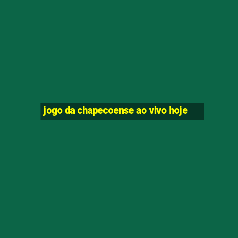 jogo da chapecoense ao vivo hoje