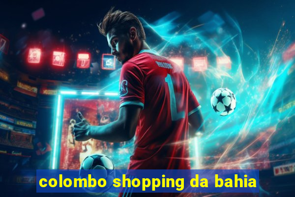 colombo shopping da bahia