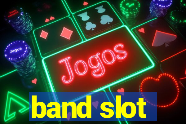 band slot