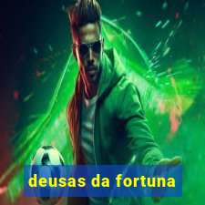 deusas da fortuna