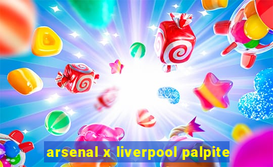 arsenal x liverpool palpite