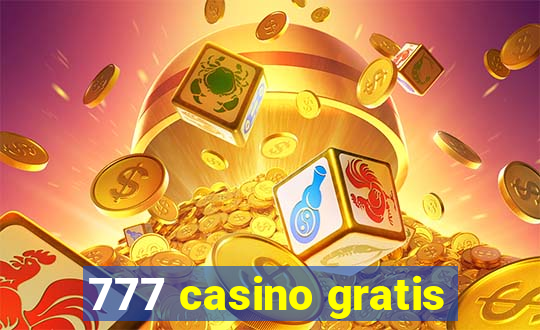 777 casino gratis