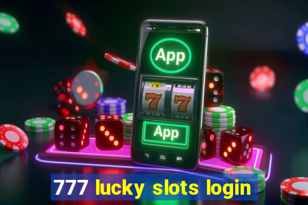 777 lucky slots login