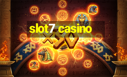 slot7 casino