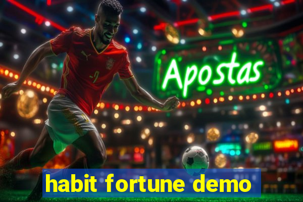 habit fortune demo