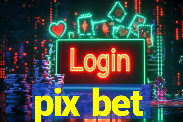 pix bet