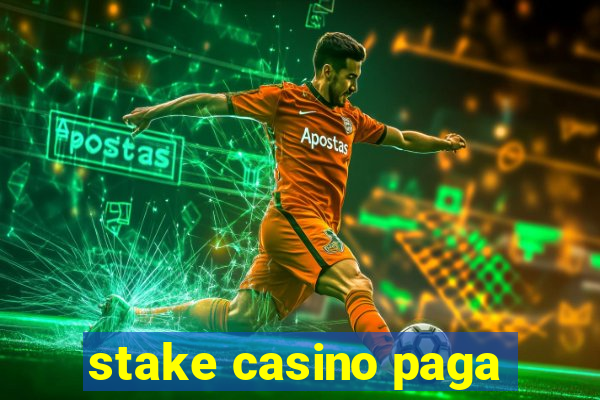 stake casino paga