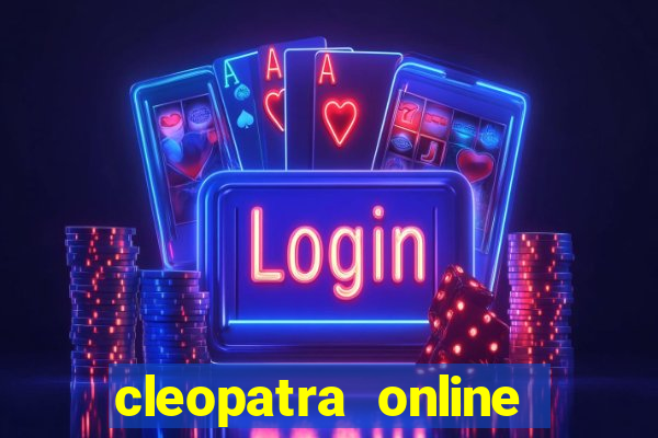 cleopatra online slots free