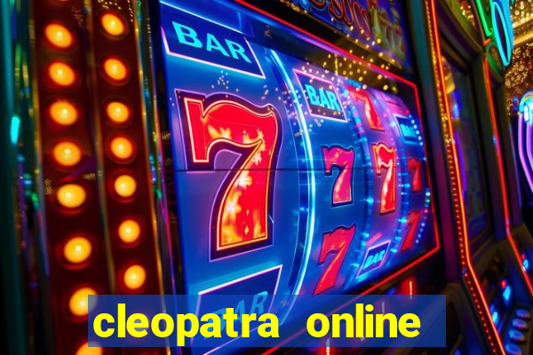 cleopatra online slots free