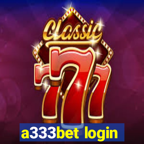 a333bet login