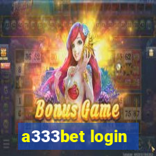 a333bet login