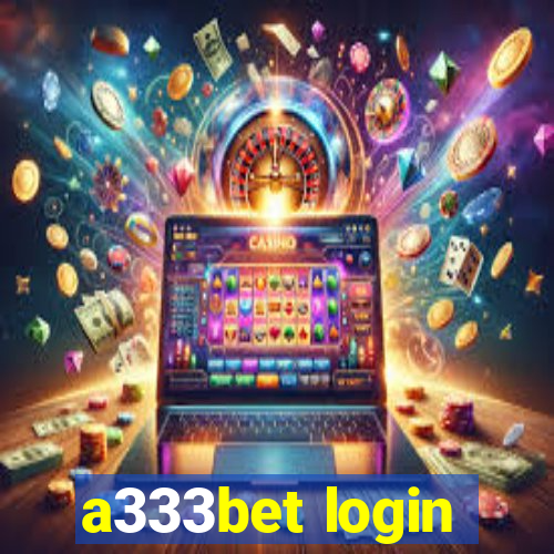 a333bet login