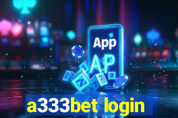 a333bet login