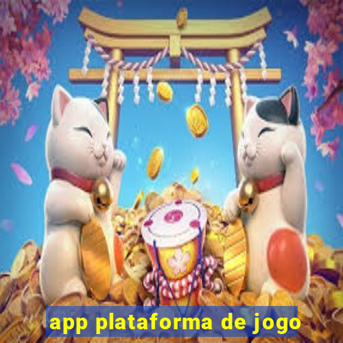 app plataforma de jogo