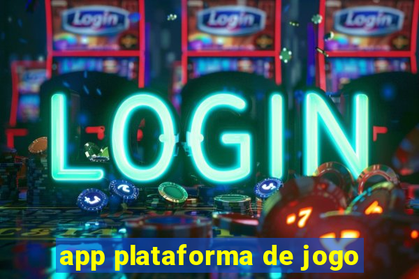 app plataforma de jogo