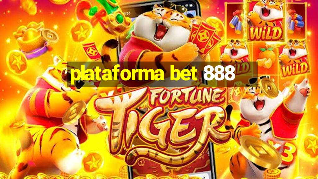 plataforma bet 888