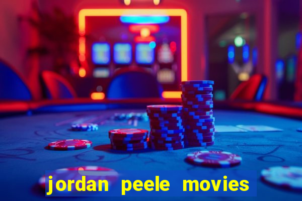 jordan peele movies and tv shows