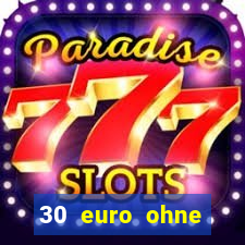 30 euro ohne einzahlung casino