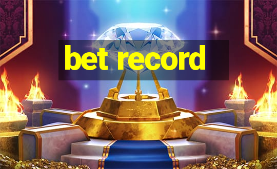 bet record