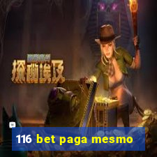 116 bet paga mesmo