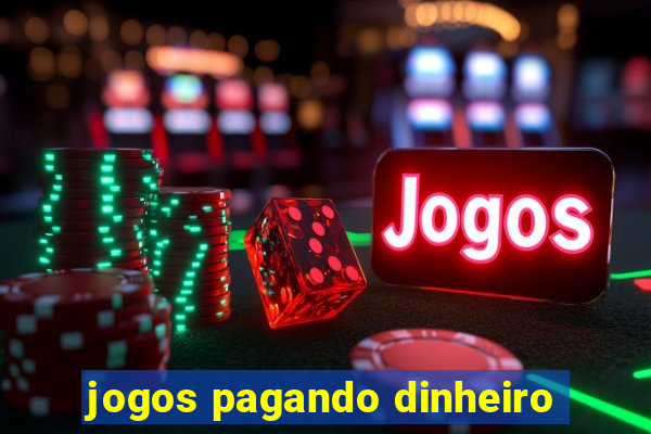 jogos pagando dinheiro