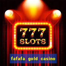 fafafa gold casino real casino slots