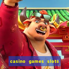 casino games slots free fun