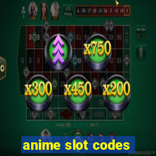 anime slot codes