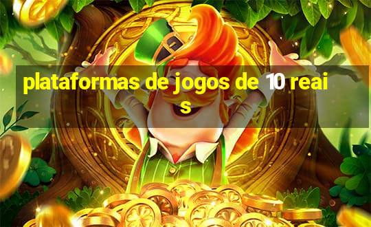 plataformas de jogos de 10 reais