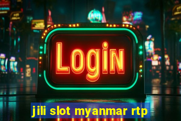 jili slot myanmar rtp