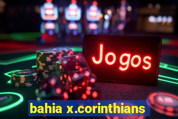 bahia x.corinthians