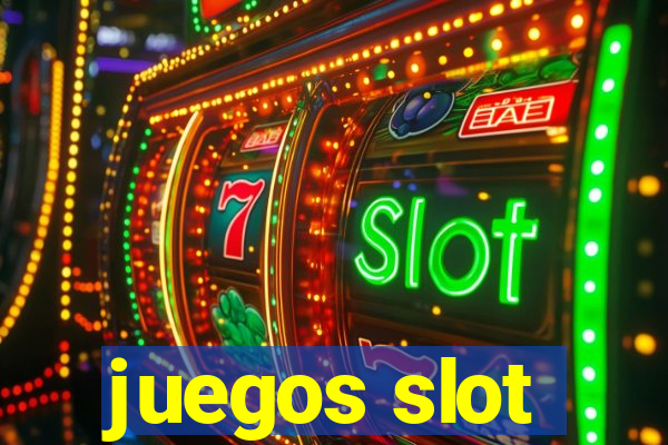 juegos slot