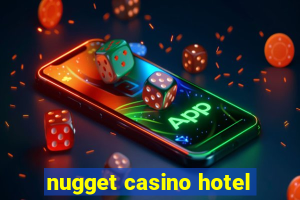 nugget casino hotel