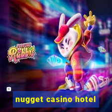 nugget casino hotel